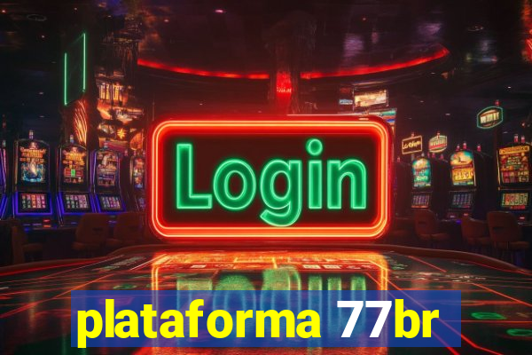 plataforma 77br